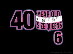 Captura de '40 Year Old Size Queens 6' nº 1
