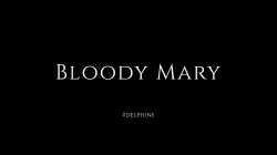 Captura de 'Bloody Mary' nº 2