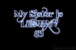 Captura de 'My Sister Is A Lesbian 3' nº 1