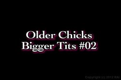 Captura de 'Older Chicks Bigger Tits 2' nº 6