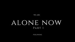 Captura de 'We're Alone Now Part 1' nº 2