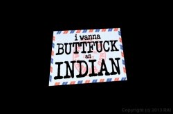 Captura de 'I Wanna Buttfuck an Indian' nº 1