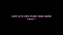 Captura de 'Lady Lets Her Pubic Hair Grow Vol. 1' nº 1