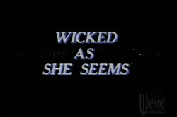 Captura de 'Wicked As She Seems' nº 1