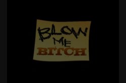 Captura de 'Blow Me Bitch!' nº 2