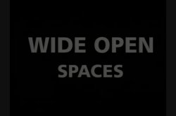 Captura de 'Wide Open Spaces' nº 1