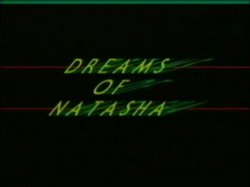 Captura de 'Dreams Of Natasha' nº 1