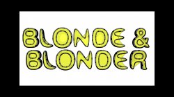 Captura de 'Blonde and Blonder' nº 27