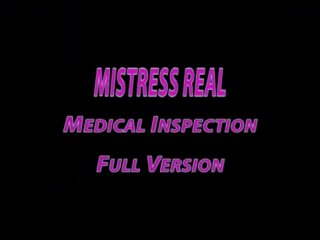 Mistress Real - Medical Inspection - Scena1 - 1