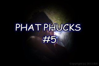Phat Phucks #5 - Scène1 - 1