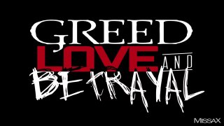 Greed, Love and Betrayal - Scène1 - 1