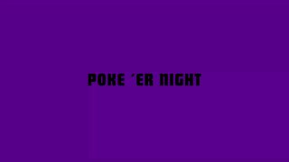 Poke&#39;er Night - Szene1 - 1