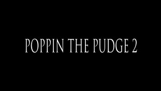 Poppin the Pudge 2 - Scène1 - 1