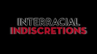 Interracial Indiscretions - Cena4 - 6