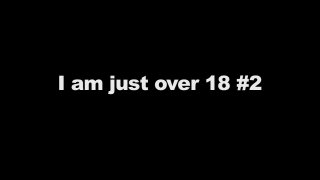 I Am Just Over 18 #2 - Scena1 - 1