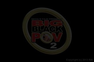 Big Black POV 2 - Cena1 - 1