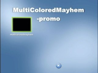 Multi-Colored Mayhem - Scene1 - 1