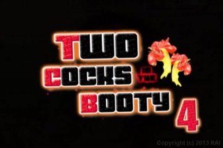 Two Cocks In The Booty 4 - Scene1 - 1