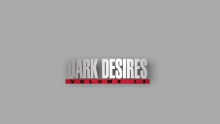 Dark Desires Vol. 12 - Scene4 - 6