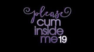 Please Cum Inside Me 19 - Scena1 - 1