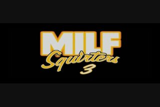 MILF Squirters 3 - Scene1 - 1