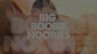 Big Boobie Newbies - Scene1 - 1