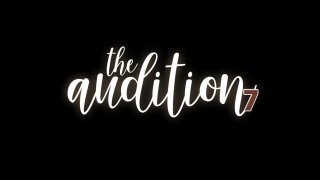 Audition Vol. 7, The - Scena1 - 1