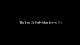 Best of Forbidden Scenes 10, The - Cena1 - 1