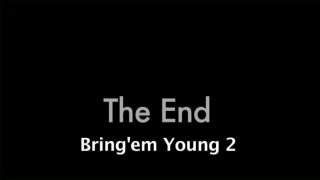 Bring &#39;Em Young 2 - Escena4 - 6