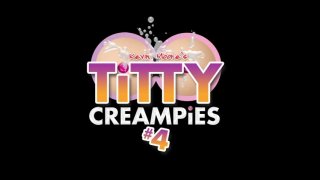 Titty Creampies #4 - Scène8 - 6