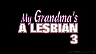 My Grandma&#39;s A Lesbian 3 - Cena1 - 1