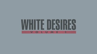 White Desires - Scène1 - 1