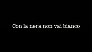 Con la nera non vai in bianco - Scène1 - 1