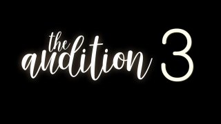 Audition Vol. 3, The - Scena1 - 1