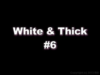 White &amp; Thick 6 - Szene1 - 1