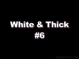 White &amp; Thick 6 - Scena1 - 1