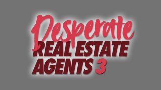 Desperate Real Estate Agents 3 - Scene1 - 1