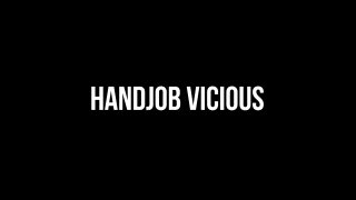 Handjob Vicious - Escena1 - 1