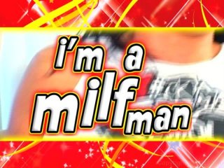 I&#39;m A Milfman - Escena1 - 1
