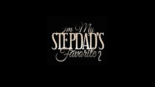 I&#39;m My Stepdad&#39;s Favorite 2 - Scena1 - 1