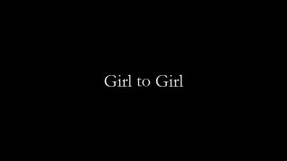 Girl To Girl (Wasteland) - Scene1 - 1