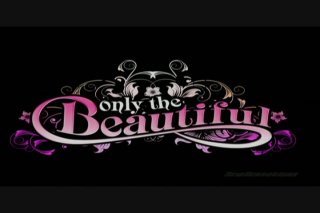 Only The Beautiful - Scena1 - 1