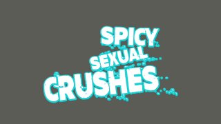 Spicy Sexual Crushes - Cena1 - 1