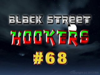 Black Street Hookers 68 - Scene1 - 1