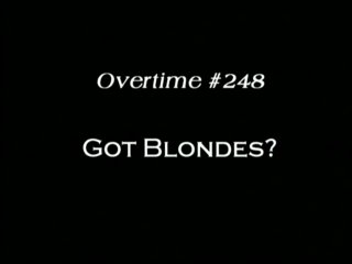 Overtime Volume 248 - Got Blondes? - Scène1 - 1