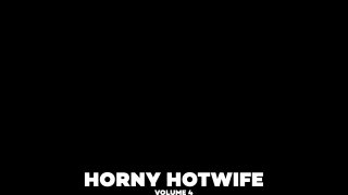 Horny Hotwife 4 - Scène4 - 6