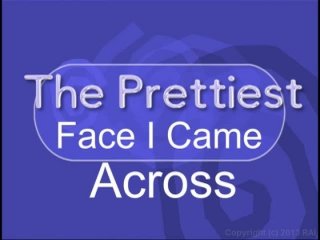 Prettiest Face I Came Across, The - Scène1 - 1