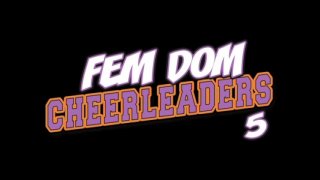 Fem Dom Cheerleaders 5 - Szene1 - 1