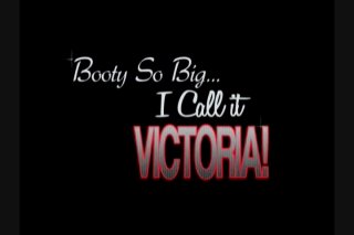 Booty So Big...I Call It Victoria! - Escena4 - 6