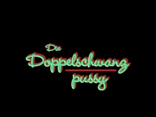 Die Doppelschwanz Pussy - Scène1 - 1